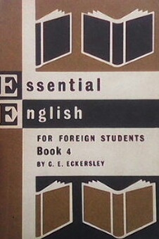 Essential English for Foreign Students. Book 4