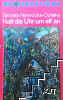 Halt die Uhr um elf an - Barbara Nawrocka-Donska