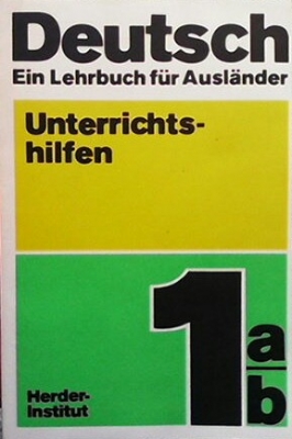 Deutsch Ein Lehrbuch für Ausländer. Teil 1a / b