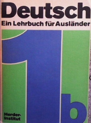 Deutsch Ein Lehrbuch für Ausländer. Teil 1b