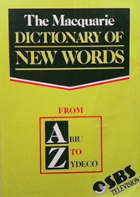 The Macquarie dictionary of new words