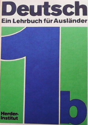 Deutsch Ein Lehrbuch für Ausländer. Teil 1b