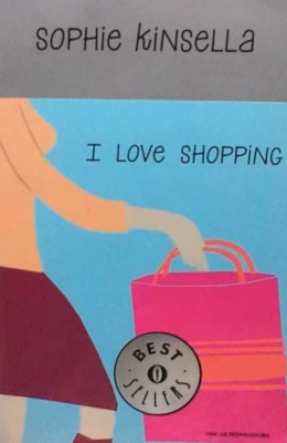 I love shopping - Sophie Kinsella