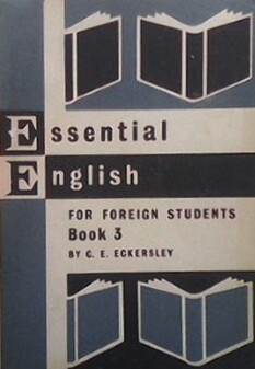 Essential English for Foreign Students. Book 3