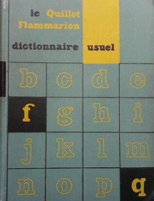 Le quillet flammarion dictionnaire usuel