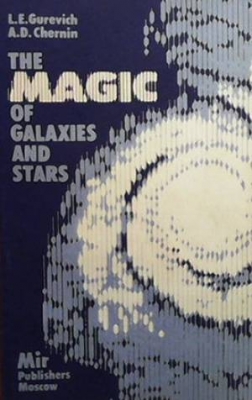 The Magic of Galaxies and Stars - L. E. Gurevich