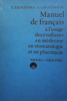 Manuel de français a l`usage des etudiants en medecine en stomatologie et en pharmacie