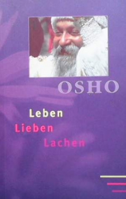 Leben. Lieben. Lachen - Osho