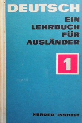 Deutsch Ein Lehrbuch für Ausländer. Teil 1