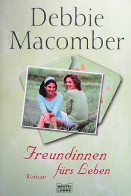 Frendinnen furs leben - Debbie Macomber