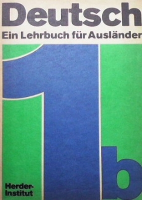 Deutsch. Ein Lehrbuch für Ausländer. Teil 1b