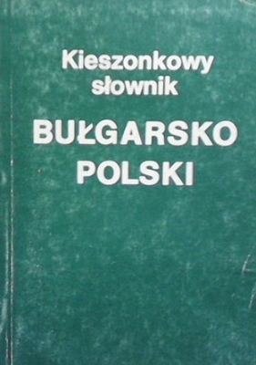 Kieszonkowy słownik Bułgarsko-polski