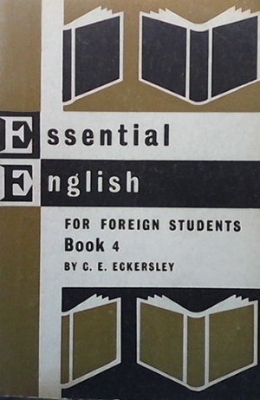 Essential English for Foreign Students. Book 4