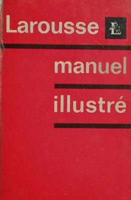 Larousse manuel illustré