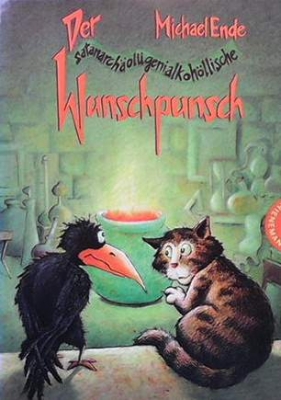 Der satanarchäolügenialkohöllische Wunschpunsch - Michael Ende