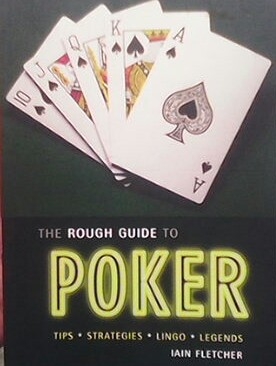 The rough guide to poker