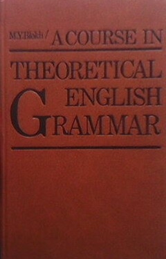 A Course in English Theoretical Grammar