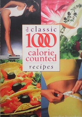 The classic 1000 calorie-counted recipes