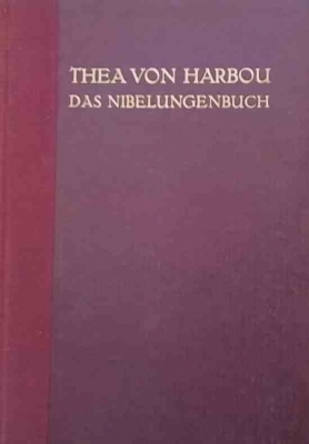 Thea von harbou das Nibelungenbuch - --------------