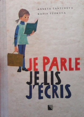 Je parlé, je lis, J` écris